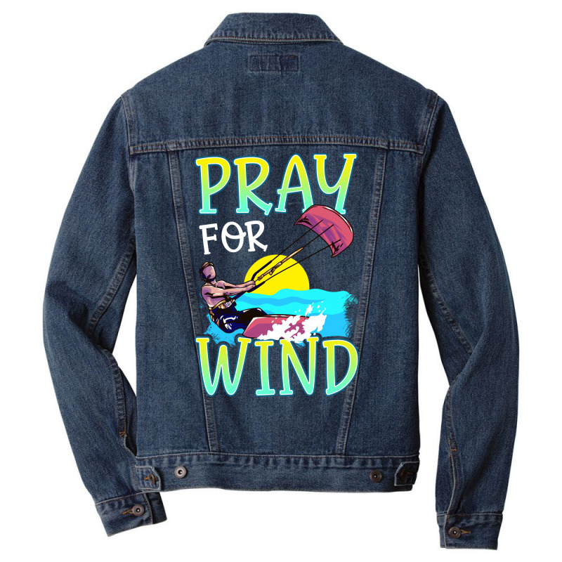 Kiteboarding Pray For Wind Kitesurfing Love Men Denim Jacket by lindeaucterr | Artistshot