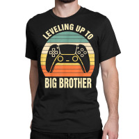 Leveling Up To Big Brother 2023 Funny Gamer Vintag Classic T-shirt | Artistshot