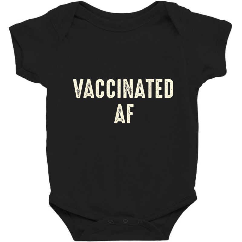 Vaccinated Af Pro Vaccine Funny Vaccination Health Baby Bodysuit by wafaha | Artistshot