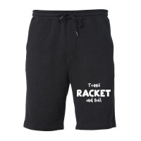 Tennis Racket And Ball Funny Fleece Short | Artistshot