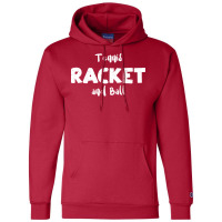 Tennis Racket And Ball Funny Champion Hoodie | Artistshot