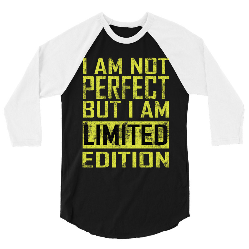 I Am Not Perfect 3/4 Sleeve Shirt | Artistshot