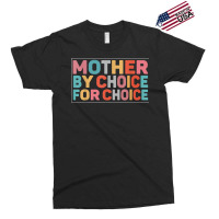 Mother By Choice For Choice Pro Choice Feminist Ri Exclusive T-shirt | Artistshot