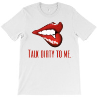 Talk To Me T-shirt | Artistshot