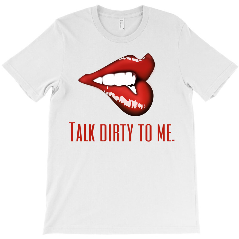 Talk To Me T-shirt | Artistshot