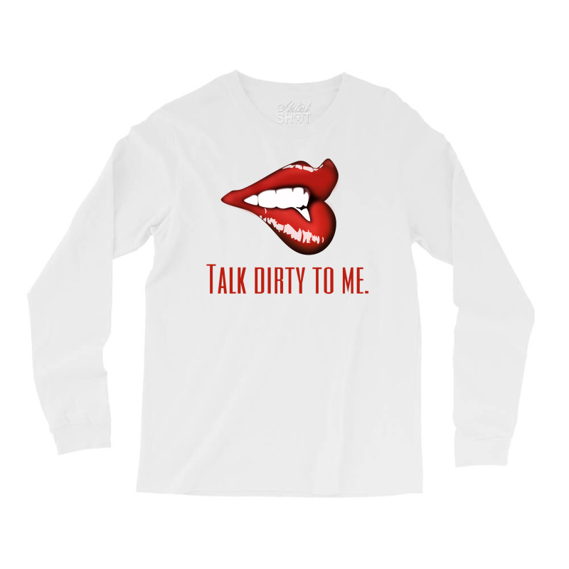 Talk To Me Long Sleeve Shirts | Artistshot