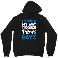 I Kicked My Way Through 100 Days Soccer 100 Days O Unisex Hoodie | Artistshot