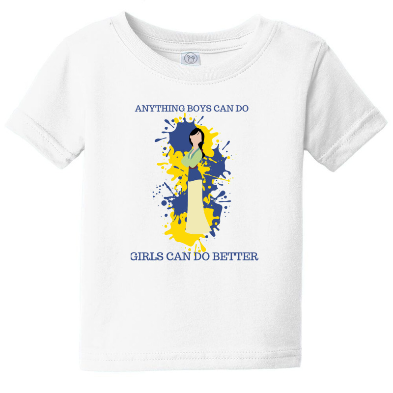 Anything Boys Can Do, Girls Can Do Better Baby Tee | Artistshot