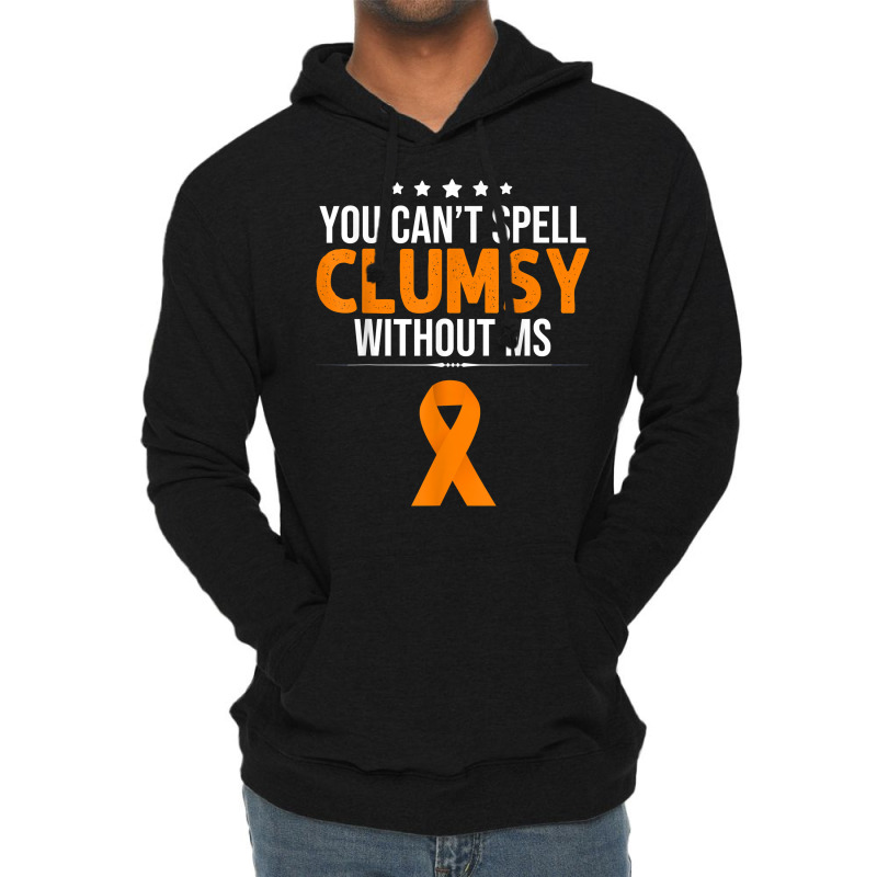 Multiple Sclerosis Awareness Clumsy Without Ms Awa Lightweight Hoodie | Artistshot