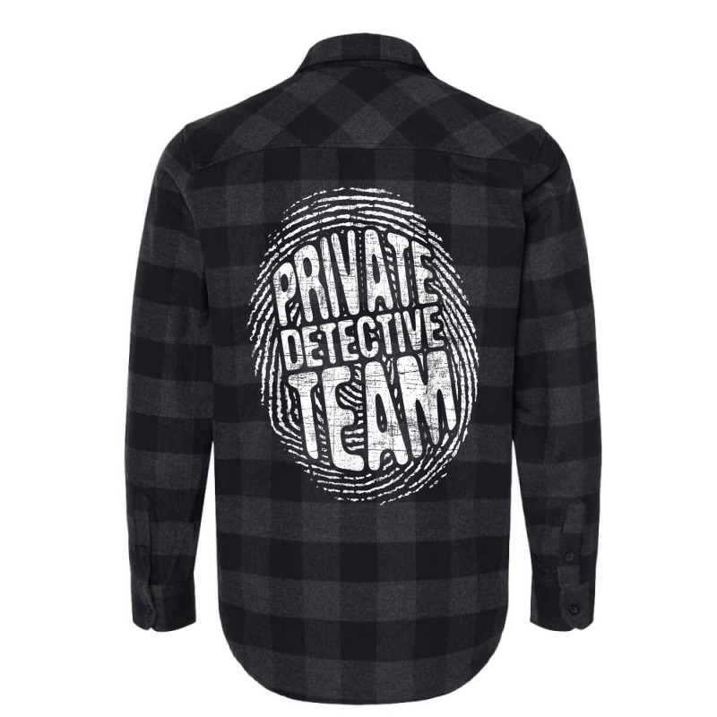 Private Detective Team   Investigate Investigator Flannel Shirt by bettincam | Artistshot