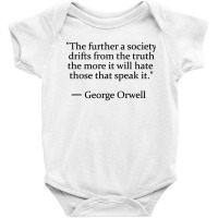 Truth Quote By George Orwell Baby Bodysuit | Artistshot