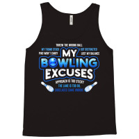 My Bowling Excuses Hoodie Funny Bowling Gift Tank Top | Artistshot