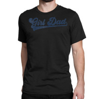 Mens Girl Dad T Shirt Classic T-shirt | Artistshot