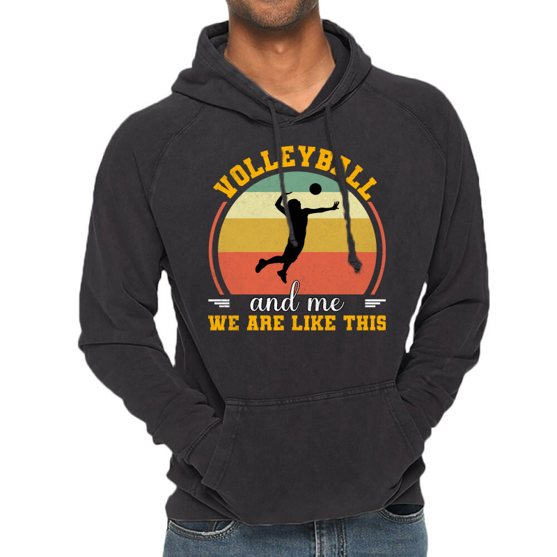 Volleyball And Me We Are Like This Aesthetic Vintage Hoodie | Artistshot