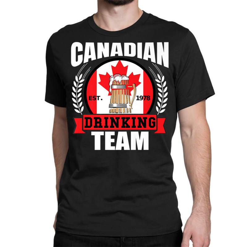 Canadian Drinking Team Funny Canada Flag Beer Part Classic T-shirt | Artistshot