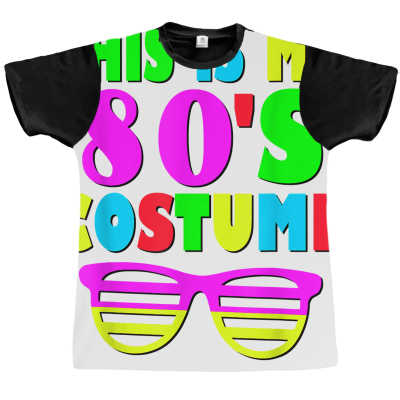 This Is My 80 S Costume T Shirt 70's 80's Party Te Graphic T-shirt | Artistshot