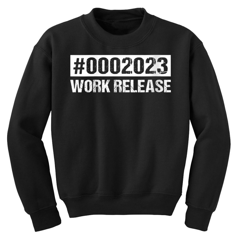 Womens 2023 Work Release Retirement Gift Retired 2 Youth Sweatshirt by wafaha | Artistshot