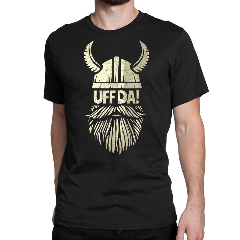 Uff Da Norwegian Quote Scandinavian Viking Helmet Classic T-shirt | Artistshot