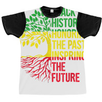 Honoring Past Inspiring Future Black History Month Graphic T-shirt | Artistshot