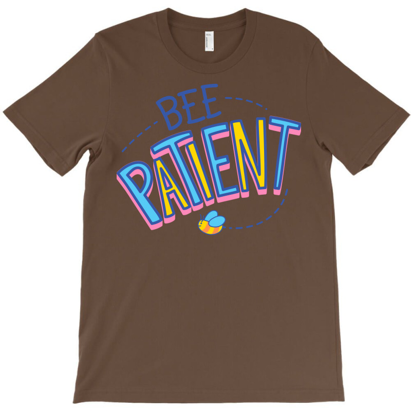 Bee Patient Music T-Shirt by reuletrevere8 | Artistshot