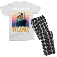 Ship Just A Girl Who Loves Titanic Boat Titanic Gi Men's T-shirt Pajama Set | Artistshot