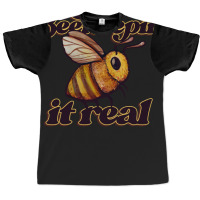 Beekeepin It Real Boy Graphic T-shirt | Artistshot