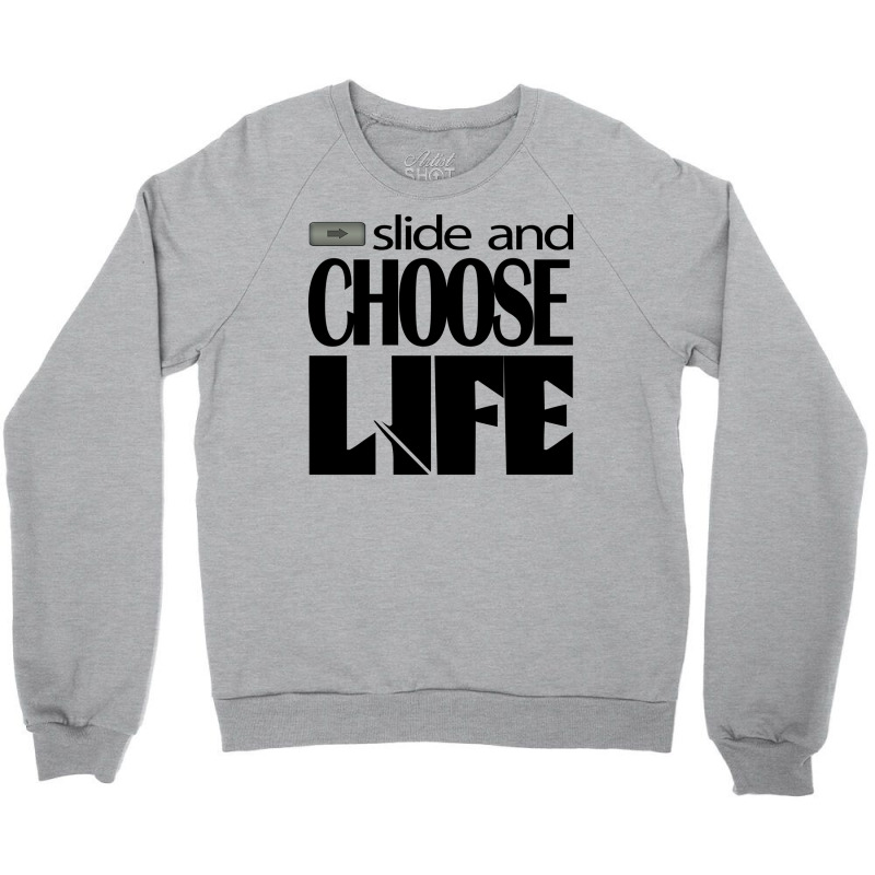 Skip And Choose Life Crewneck Sweatshirt | Artistshot