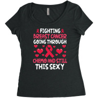 Fighting Breast Cancer Going Through Chemo & Still Women's Triblend Scoop T-shirt | Artistshot