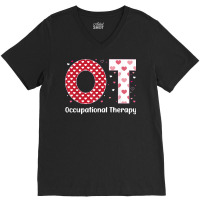 Occupational Therapy Valentines Day Design Cool Ot V-neck Tee | Artistshot