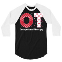 Occupational Therapy Valentines Day Design Cool Ot 3/4 Sleeve Shirt | Artistshot