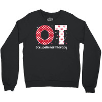 Occupational Therapy Valentines Day Design Cool Ot Crewneck Sweatshirt | Artistshot