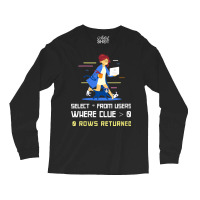 Womens Database Administrator Dba Sql Funny Dba Sh Long Sleeve Shirts | Artistshot