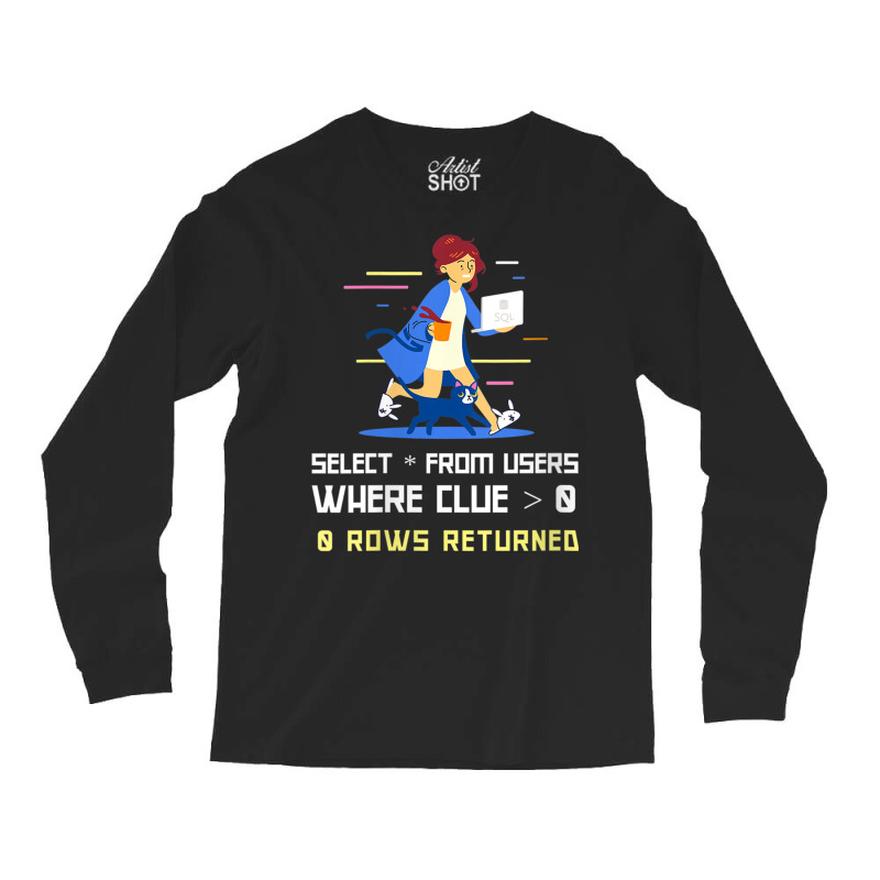 Womens Database Administrator Dba Sql Funny Dba Sh Long Sleeve Shirts by wafaha | Artistshot