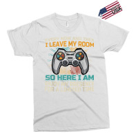 Every Now And Then I Leave My Room Funny Gaming Ga Exclusive T-shirt | Artistshot