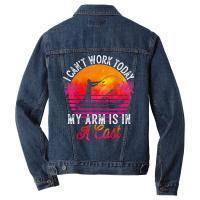 Fisherman I Can't Work Today My Arm Is In Cast Fun Men Denim Jacket | Artistshot