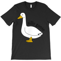 Silly Goose Funny Goose Meme Cute Goose Trendy Clo T-shirt | Artistshot