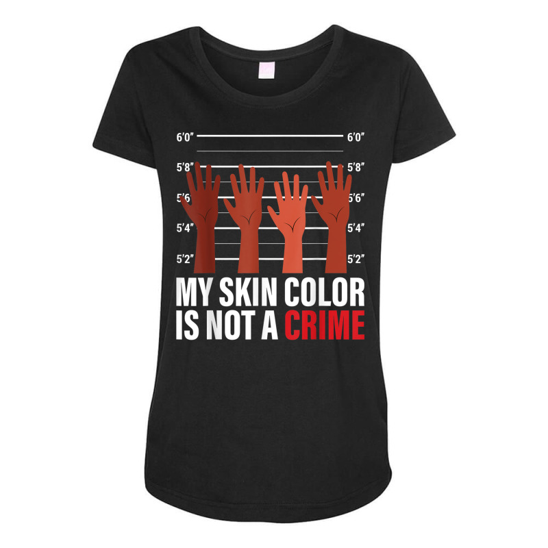 My Skin Color Is Not A Crime Black Empowerment Bla Maternity Scoop Neck T-shirt | Artistshot