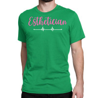 Esthetician Font Contrast Design Classic T-shirt | Artistshot