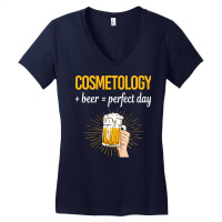 Beer Perfect Day Cosmetology Cosmetoloist Love Women's V-neck T-shirt | Artistshot