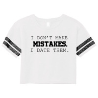 I Don't Make Mistakes I Date Them Scorecard Crop Tee | Artistshot