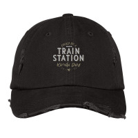 Womens Could Be A Train Station Kinda Day, Vintage Vintage Cap | Artistshot