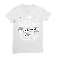 All Behavior Is A Form Of Communication 70s Ladies Fitted T-shirt | Artistshot