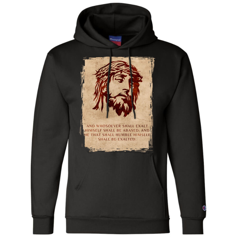 And Whosoever Shall Exalt Bible Champion Hoodie by labineskatesr | Artistshot