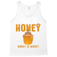 Time Is Honey Honey Is Money Hipster Tank Top | Artistshot