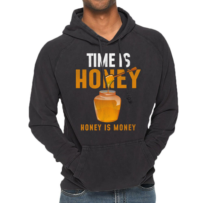 Time Is Honey Honey Is Money Hipster Vintage Hoodie by reuletrevere8 | Artistshot