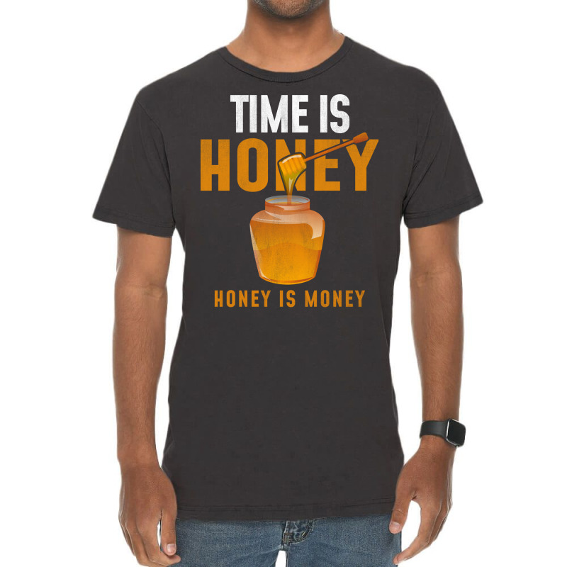 Time Is Honey Honey Is Money Hipster Vintage T-Shirt by reuletrevere8 | Artistshot