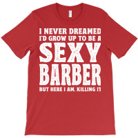 Funny Barber Men Dad Barbershop Hairdresser Hairst T-shirt | Artistshot