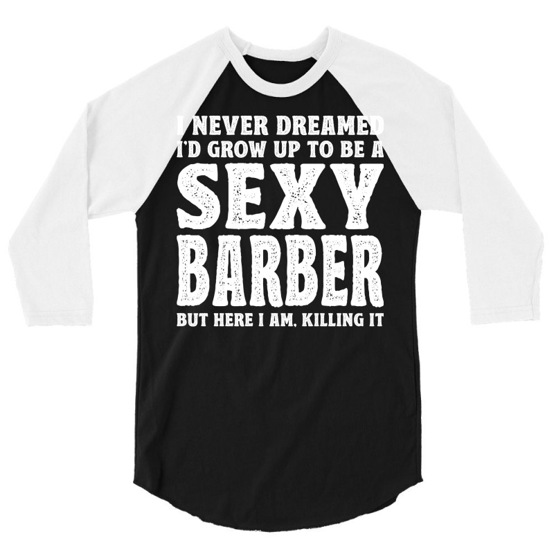 Funny Barber Men Dad Barbershop Hairdresser Hairst 3/4 Sleeve Shirt | Artistshot