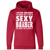 Funny Barber Men Dad Barbershop Hairdresser Hairst Champion Hoodie | Artistshot