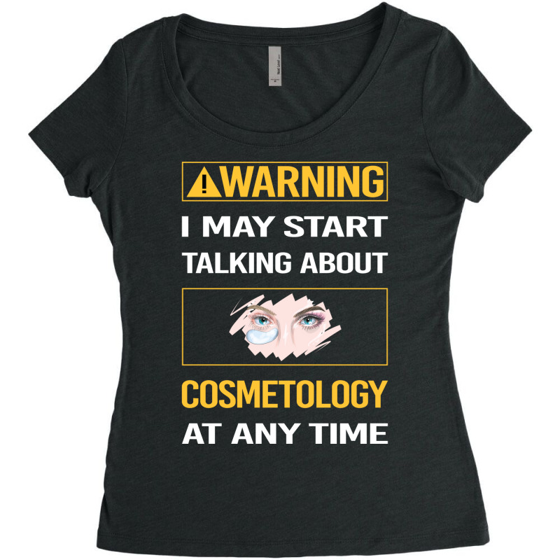 Funny Yellow Warning Cosmetology Cosmetoloist Cool Women's Triblend Scoop T-shirt | Artistshot